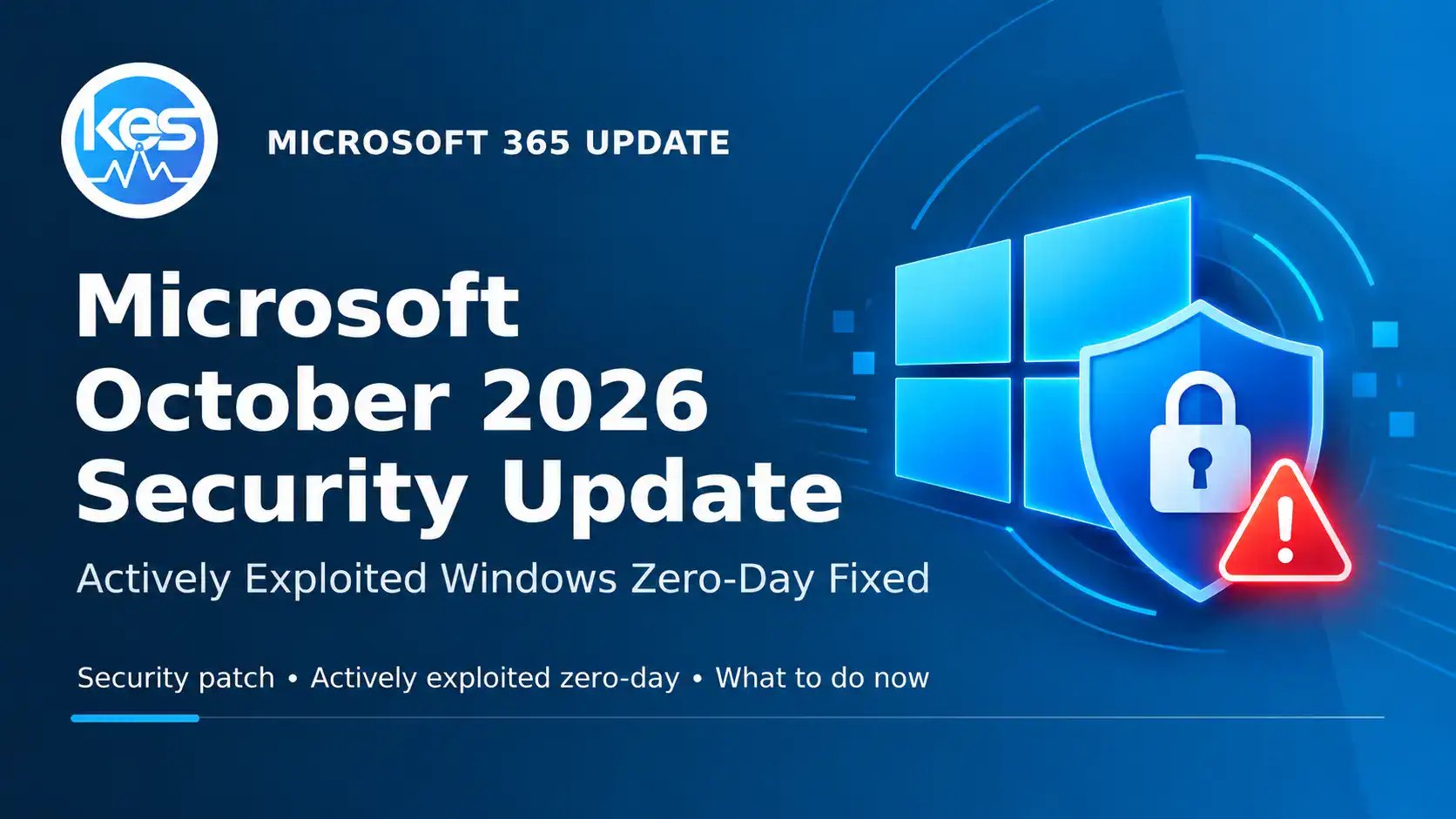 Microsoft October 2026 security update fixing an actively exploited Windows zero-day